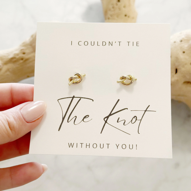 Bridesmaid gold earrings " I couldn't tie the knot without you"