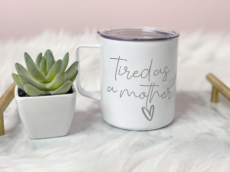 Tired as a mother coffee mug- Mother’s Day gift idea- baby shower gift box- tough as a mother mom life tumbler- mommy to be mugs mama mug