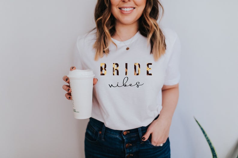 Bride vibes t-shirt- engagement gift idea- bride shirts- gift for bride to be- wifey shirts- future mrs shirt- cheetah print bride shirt