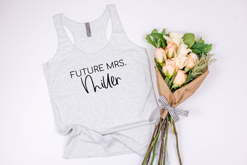 future mrs tank top- bride tank top shirt- engagement gift idea- gift for bride to be- personalized wedding bridal shirts- bachelorette tank