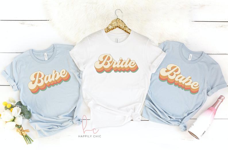 Retro bride bridesmaid shirts- bachelorette party shirts- brides babes bride tribe squad- bridal party shirts- gifts for bridesmaid proposal