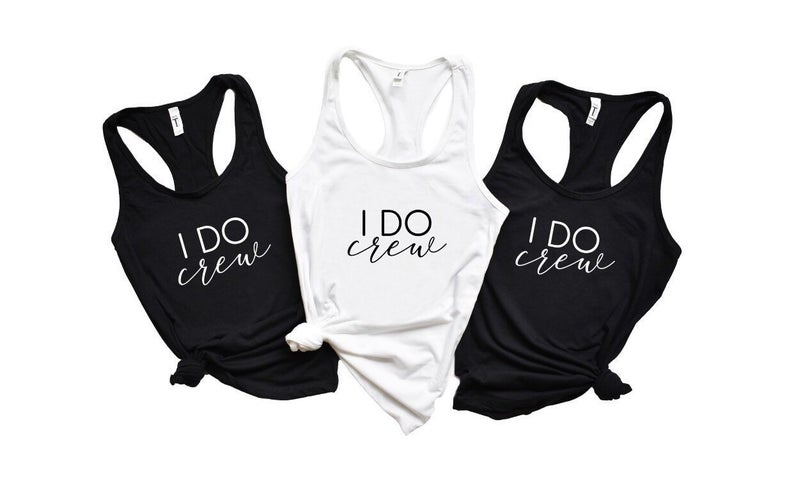 I do crew tank top shirts- bride squad bride tribe shirts- bachelorette party weekend shirts- shirts for bridal party- bridesmaid shirts-