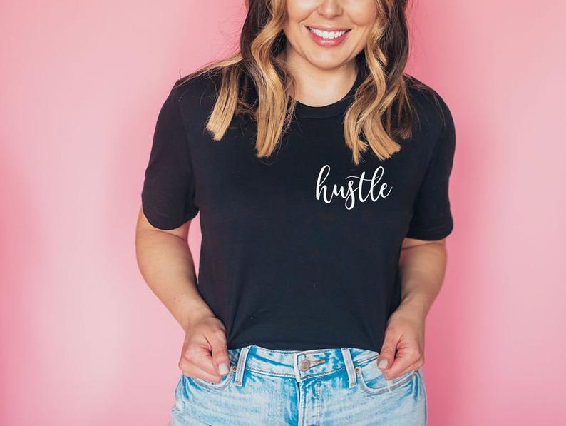 hustle shirt- girl boss shirt- gift for boss- boss babe shirts- small business owner shirts- congratulations gift graduation gift- boss lady