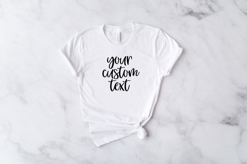 custom shirts- personalized shirts- custom tank top- your text here- custom tshirt- inside joke custom text shirts- personalized gift idea