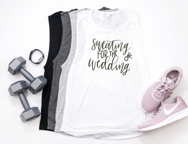 Sweating for the wedding bride tank- fitness tank top for bride- future mrs gifts- bride tank- workout tank- wedding planning shirt- bridal