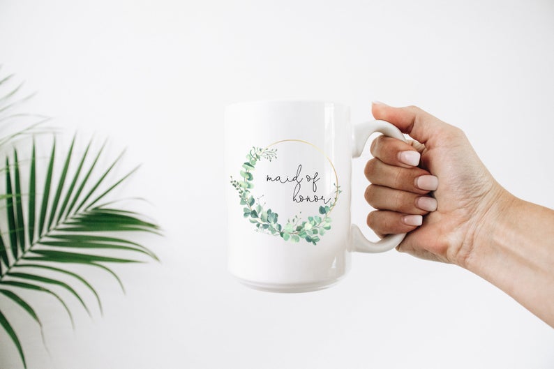 Bridesmaid proposal mug- will you be my bridesmaid- bridesmaid thank you gift- bridal party mugs eucalyptus wreath greenery maid of honor