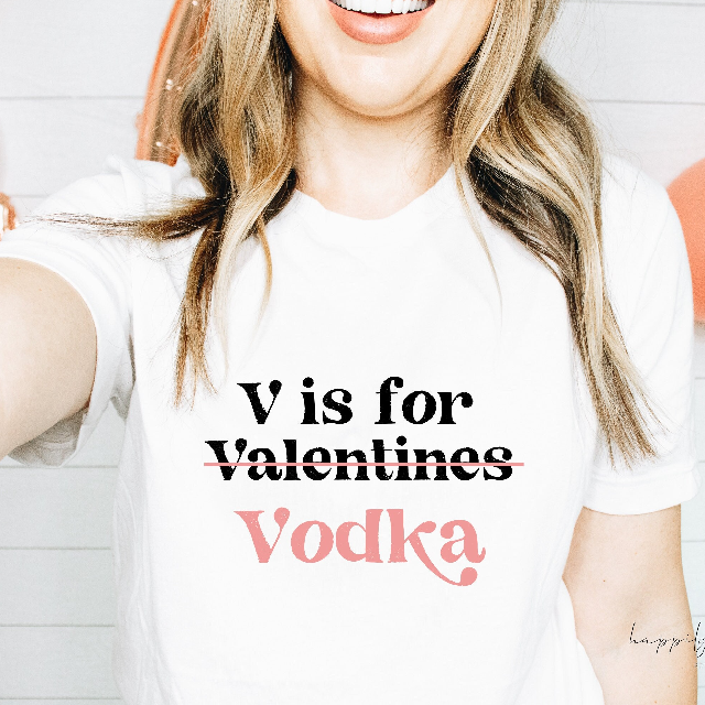 V is for vodka shirt- funny Valentine’s Day funny shirts- gift for galentines day tee - personalized custom shirt for Valentine’s Day