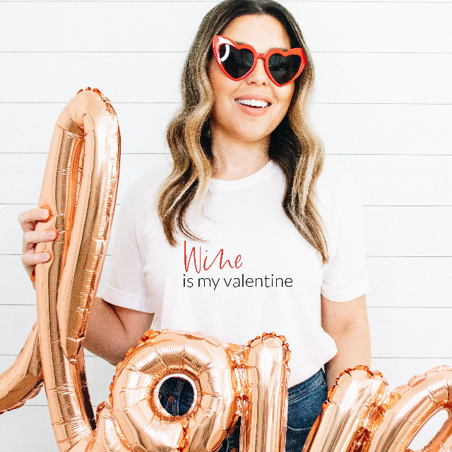 Wine is my valentine shirt- Valentine’s Day shirt ideas- gift for galentines day- gift for best friend- custom Valentine’s Day shirt- wine