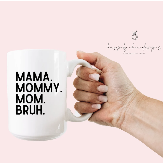 Mama mommy mom bruh mug- funny mom gifts- teenager mom gift idea for Mother’s Day gift for her- motherhood mug ain’t no hood first mothers