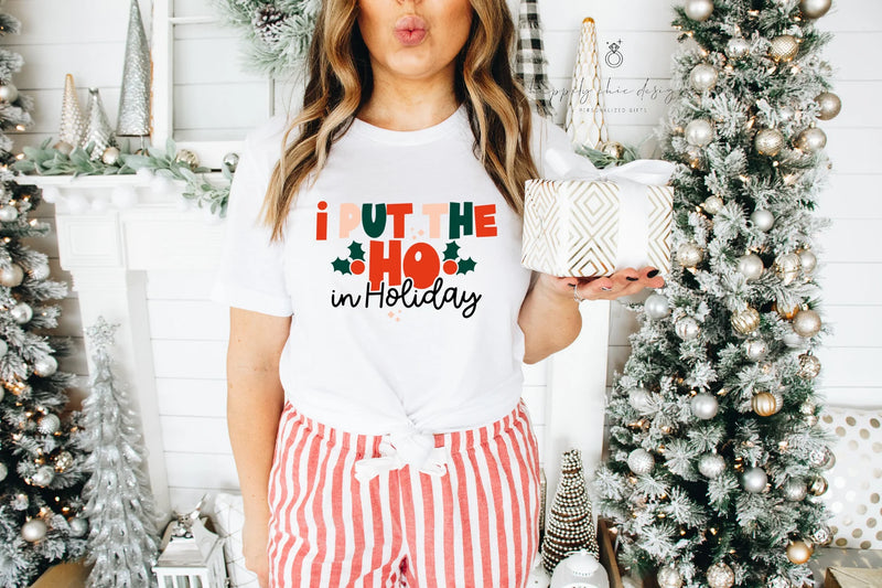 I put the HO in holiday santas favorite HO T-shirt sweater - funny christmas shirt- gift for co-worker- gift for her- holiday party outfit