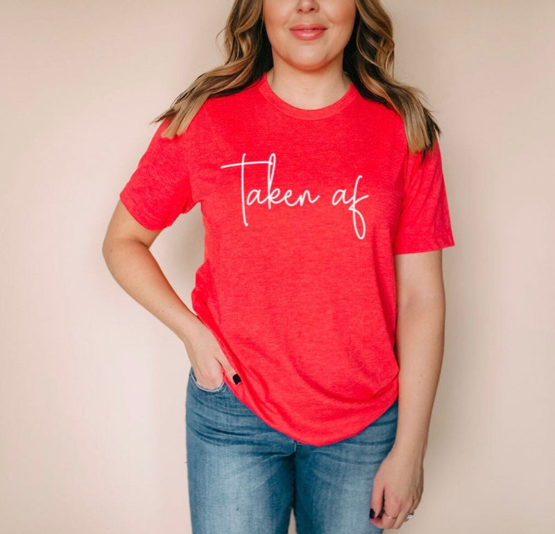 Single af shirt - red Valentine’s Day shirt- taken af shirt- funny Valentine’s Day shirts- custom T-shirt for galentines day shirts